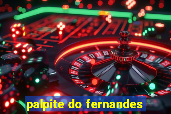 palpite do fernandes